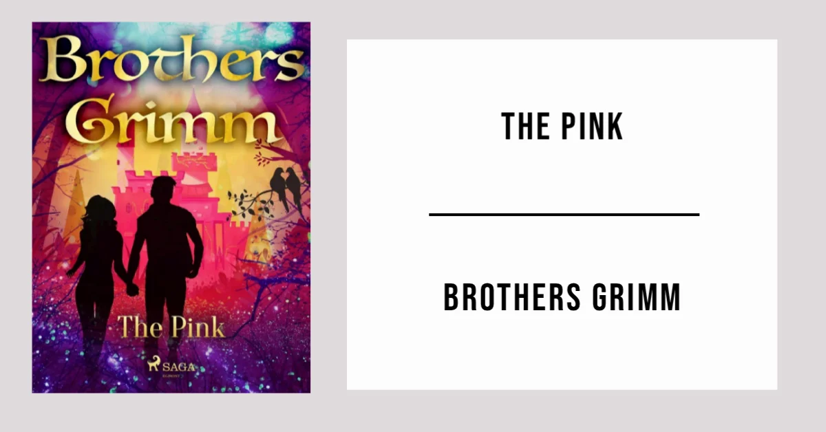 The Pink by Brothers Grimm - Free PDF