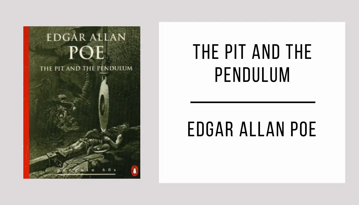 The Pit and the Pendulum by Edgar Allan Poe