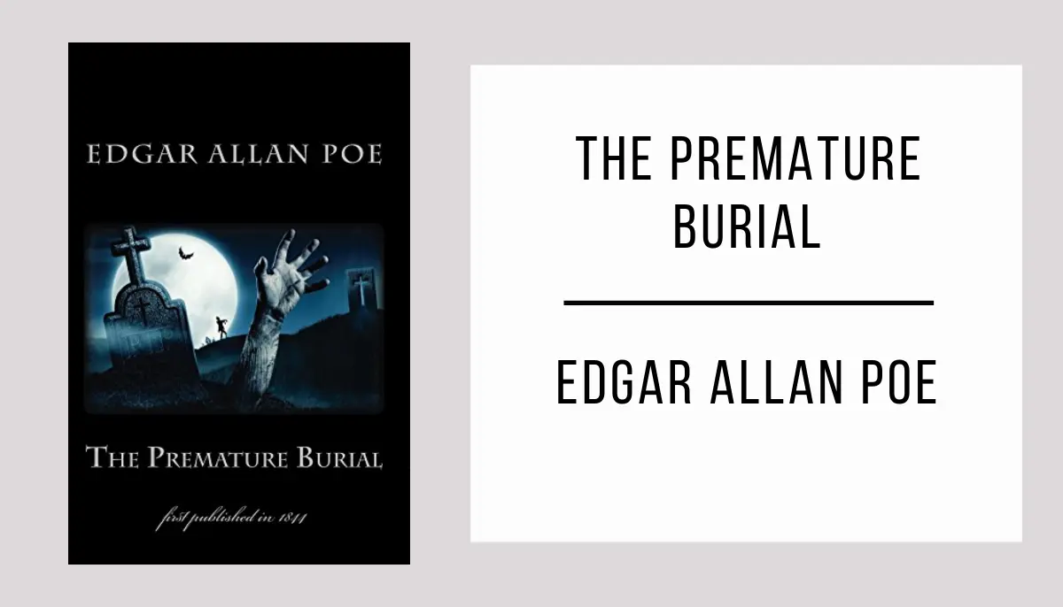 The Premature Burial by Edgar Allan Poe