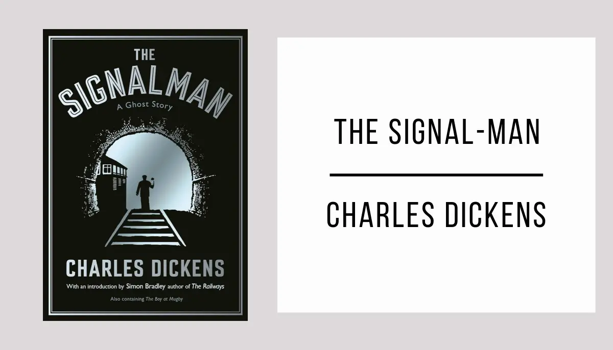 The Signal-Man by Charles Dickens