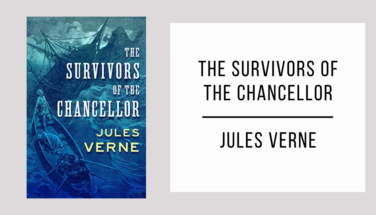 The Survivors of the Chancellor by Jules Verne