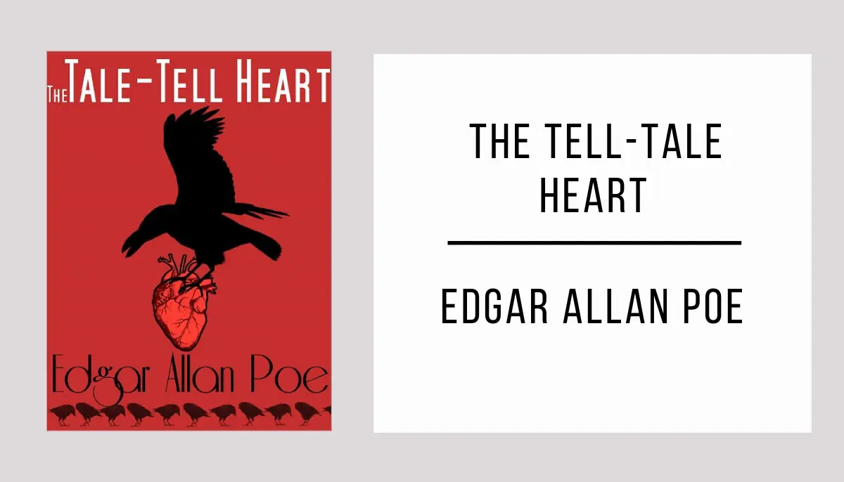 The Tell-Tale Heart by Edgar Allan Poe
