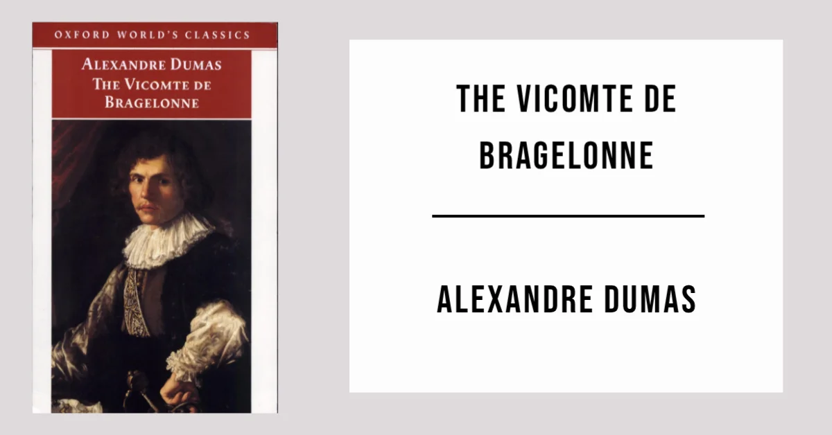 The Vicomte De Bragelonne by Alexandre Dumas - Free PDF