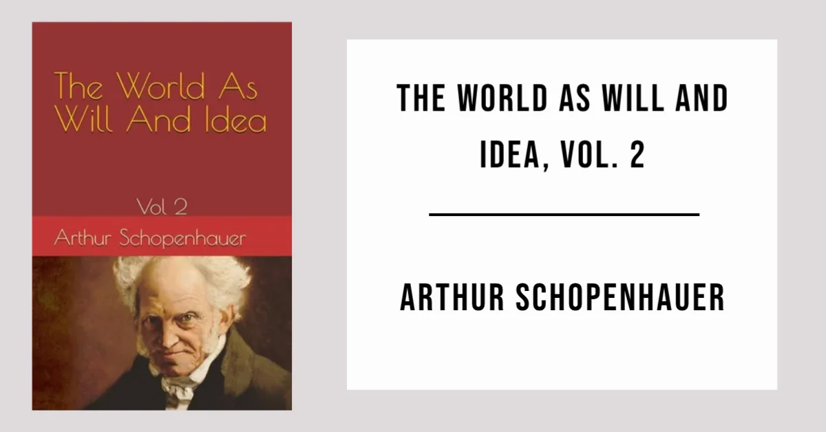 The World as Will and Idea, Vol. 2 by Arthur Schopenhauer - Free PDF