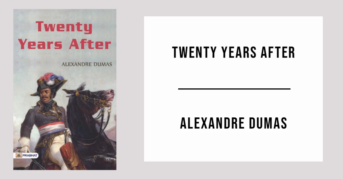 Twenty Years After by Alexandre Dumas - Free PDF