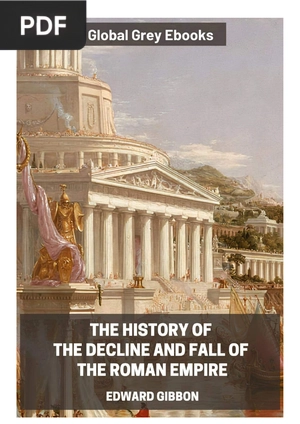 The history of the decline and fall of the roman empire