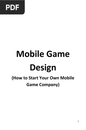 Mobile Game Design (How to Start Your Own Mobile Game Company)