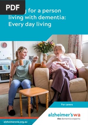 Caring for a person living with dementia: Every day living