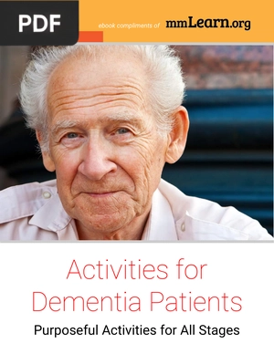 Activities for Dementia Patients. Purposeful Activities for All Stages
