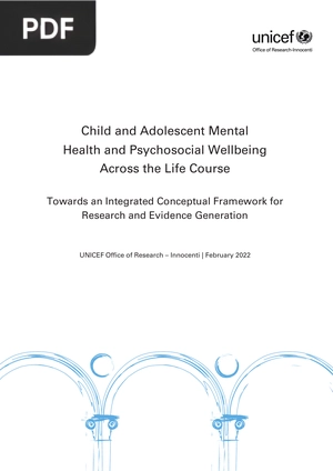 Child and Adolescent Mental Health and Psychosocial Wellbeing Across the Life Course