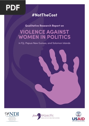 Violence Against Women In Politics-in Fiji, Papua New Guinea, and Solomon Islands