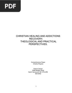 Christian Healing And Addictions Recovery-Theological And Practical Perspectives