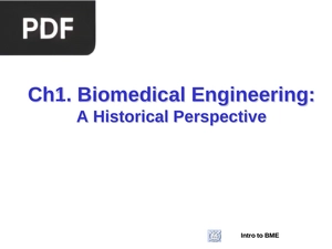 Biomedical Engineering - A Historical Perspective (Presentation)