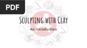 Sculpting with Clay - An Introduction