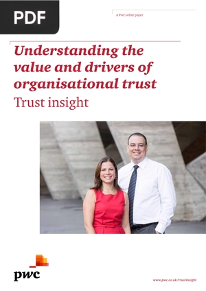 Understanding the value and drivers of organisational trust