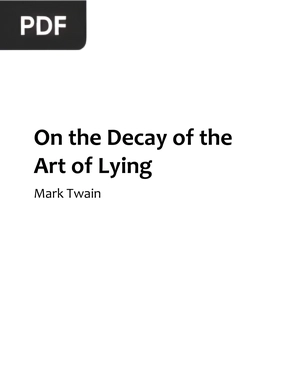 On the Decay of the Art of Lying
