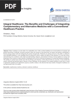 Integral Healthcare - The Benefits and Challenges of Integrating Complementary and Alternative Medicine with a Conventional Healthcare Practice (Article)