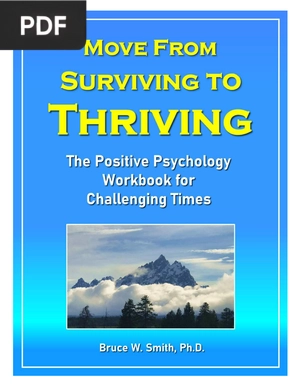 Move From Surviving to Thriving - The Positive Psychology