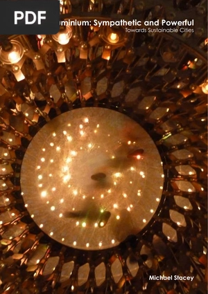 Aluminium: Sympathetic and Powerful. Towards Sustainable Cities