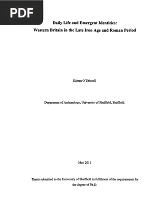Daily Life and Emergent Identities - Western Britain in the Late Iron Age and Roman Period