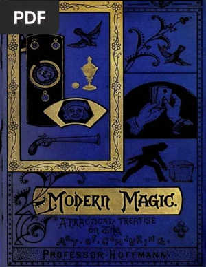 Modern Magic: A Practical Treatise on the Art of Conjuring