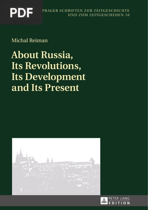 About Russia, Its Revolutions, Its Development and Its Present