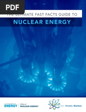 The Ultimate Fast Facts Guide to Nuclear Energy