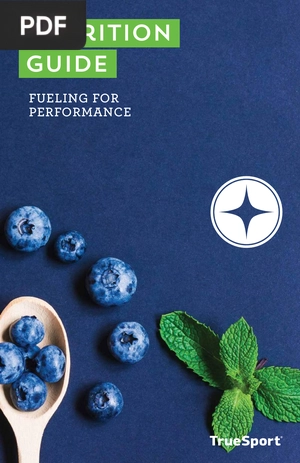 Nutrition Guide. Fueling for performance
