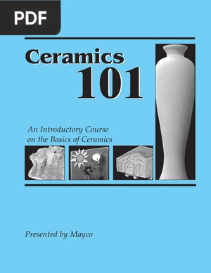 Ceramics 101. An Introductory Course on the Basics of Ceramics