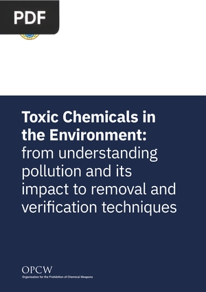 Toxic Chemicals in the Environment: from understanding pollution and its impact to removal and verification techniques