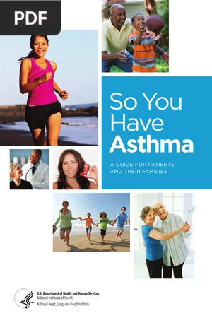 So You Have Asthma: A Guide for Patients and their Families