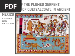 Children of the Plumed Serpent: The Legacy of Quetzalcoatl in Ancient Mexico