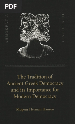 The Tradition of Ancient Greek Democracy and its Importance for Modem Democracy