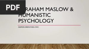 Abraham Maslow & HUmanistic Psychology (Presentation)