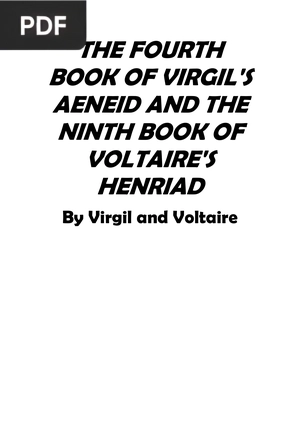 The Fourth Book of Virgil's Aeneid and the Ninth Book of Voltaire's Henriad