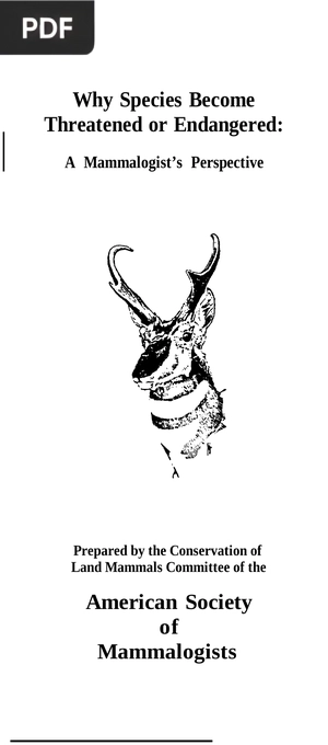 Why species become threatened or endangered: A mammalogist's perspective