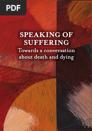 Speaking of Suffering Towards a Conversation About Death and Dying