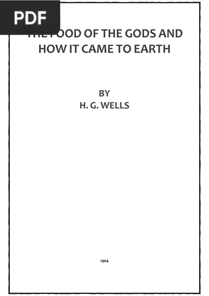 The Food of the Gods and How It Came to Earth