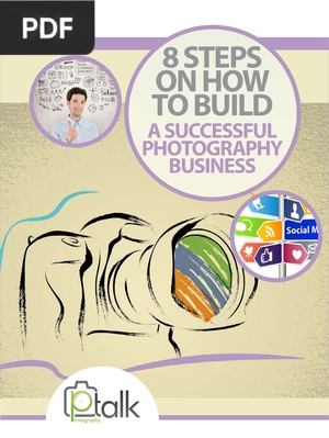 8 steps on how to build a successful photography business
