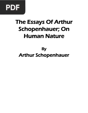 The Essays of Arthur Schopenhauer on Human Nature