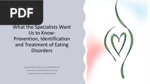 What the Specialists Want Us to Know: Prevention, Identification and Treatment of Eating Disorders (Presentation)