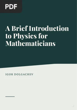 A Brief Introduction to Physics for Mathematicians