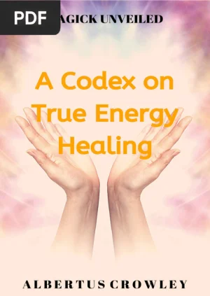 A Codex On True Energy Healing