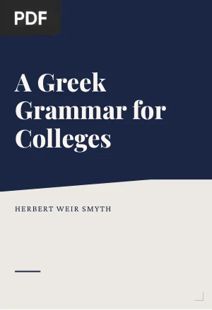 A Greek Grammar for Colleges