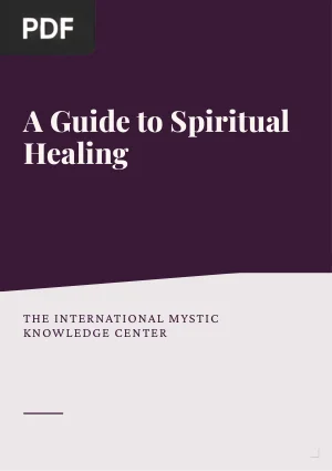 A Guide To Spiritual Healing