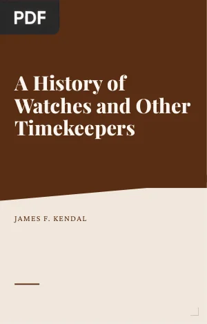 A History of Watches and Other Timekeepers