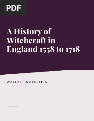 A History of Witchcraft in England 1558 to 1718