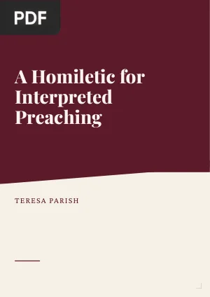 A Homiletic for Interpreted Preaching