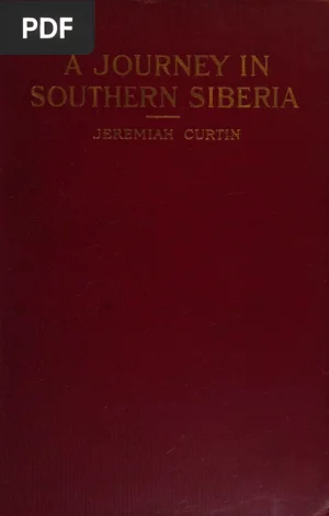 A Journey in Southern Siberia: The Mongols, Their Religion and Their Myths