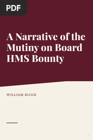 A Narrative of the Mutiny on Board HMS Bounty